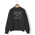 DAUGHTER OF THE KING SWEATER